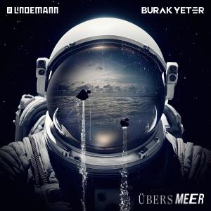 Till Lindemann的專輯Übers Meer (Burak Yeter Remix)