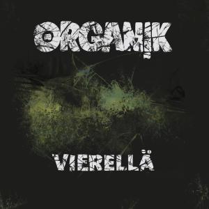 อัลบัม Vierellä ศิลปิน Organi!k