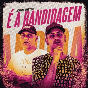 Listen to É A BANDIDAGEM (Explicit) song with lyrics from MC Fahah