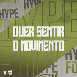DJ KLP OFC的專輯Quer Sentir o Movimento (Explicit)