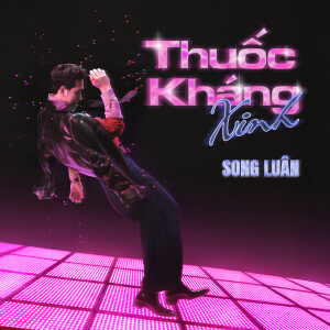 Album Thuốc Kháng Xinh from 