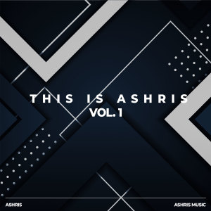 Ashris的专辑This is Ashris, Vol. 1