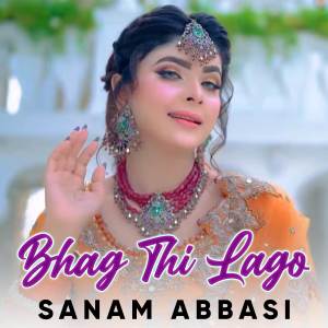 Album Bhag Thi Lago oleh Sanam Abbasi