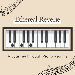 Ethereal Reverie: A Journey through Piano Realms