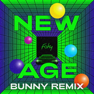 ดาวน์โหลดและฟังเพลง NEW AGE (BUNNY Remix) พร้อมเนื้อเพลงจาก Faky