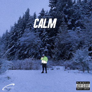 Kresnt的专辑CALM (Explicit)