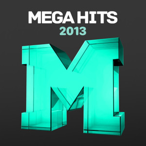 อัลบัม Mega Hits 2013 (Explicit) ศิลปิน Various