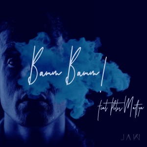 ดาวน์โหลดและฟังเพลง Bamm Bamm! (Explicit) พร้อมเนื้อเพลงจาก Jaw