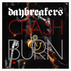 Album Crash and Burn from Daybreakers