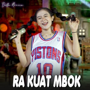 收聽Della Monica的Ra Kuat Mbok歌詞歌曲