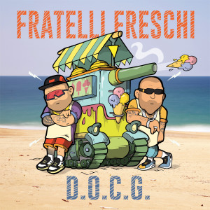 Dengarkan lagu DOCG (Explicit) nyanyian Fratelli Freschi dengan lirik