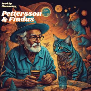 ดาวน์โหลดและฟังเพลง Pettersson&Findus (Explicit) พร้อมเนื้อเพลงจาก Haennessy