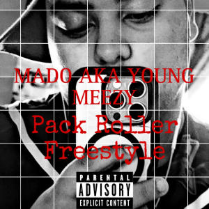 อัลบัม Pack Roller Freestyle (Explicit) ศิลปิน Mado