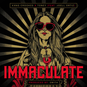 KXNG Crooked的專輯Immaculate (feat. Joell Ortiz)