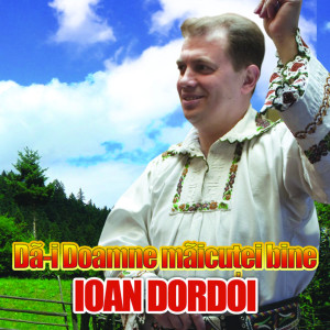 Listen to Multe Mandre Am Avut song with lyrics from Ioan Dordoi