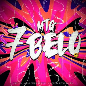 Kevitu的專輯Mtg 7 Belo (Explicit)