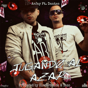 อัลบัม Jugando al Azar (feat. Dantes) ศิลปิน Arjay