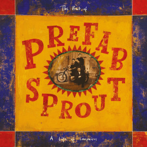 Prefab Sprout的專輯A Life of Surprises (Remastered)