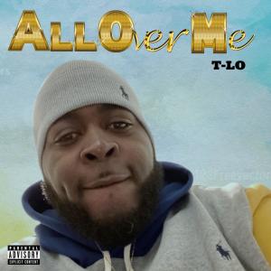 T-Lo的專輯All Over Me