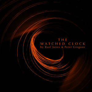 Album The Watched Clock from 