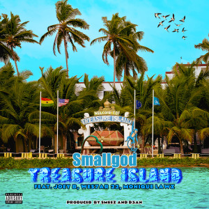 Smallgod的專輯Treasure Island (feat. Monique Lawz, Joey B & Wes7ar 22) (Explicit)