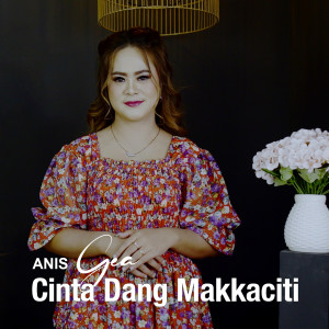 Album CINTA DANG MAKKACITI oleh Anis Gea