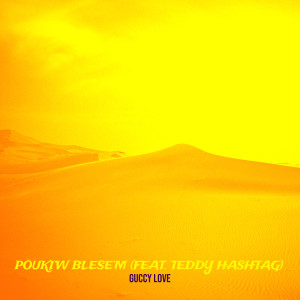 Listen to Pouki’w Blese’m song with lyrics from Guccy Love