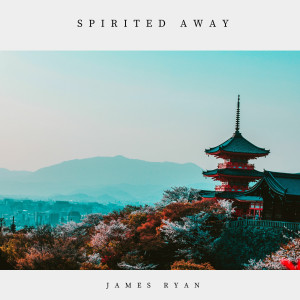 Album Spirited Away from James Ryan