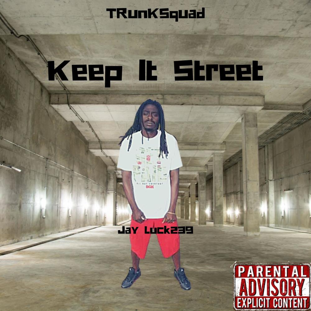 Keep It $treet (Explicit)