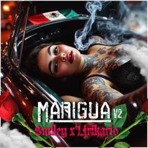 收聽Smileyisback的Marigua v2 (feat. El Lirikario) (Explicit)歌詞歌曲