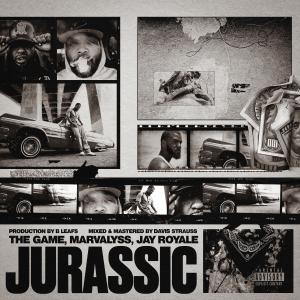 Album Jurassic (feat. The Game, Jay Royale & Marvalyss) (Explicit) from The Game