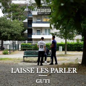 Album Laisse les parler (Explicit) from Guti