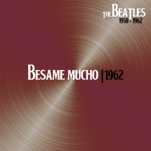 Besame Mucho (With Pete Best, 6Jun62)