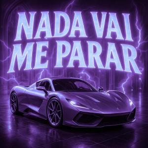 Listen to Nada Vai Me Parar (Speed Up) song with lyrics from Dj Tuta 061