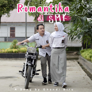 Album Romantika Di SMK oleh Ghandi Biru