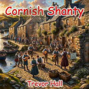 Trevor Hall的專輯Cornish Shanty