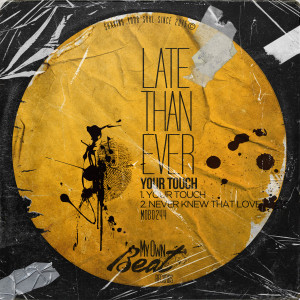 Listen to Never Knew That Love song with lyrics from Late Than Ever
