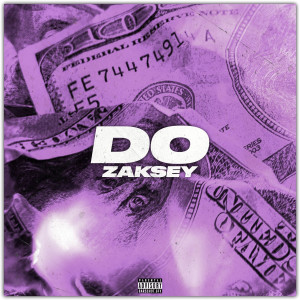 Dengarkan Do (Explicit) lagu dari Zaksey dengan lirik