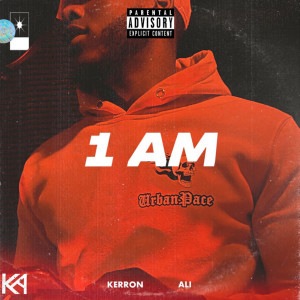Listen to 1 Am (Explicit) song with lyrics from Kerron Ali