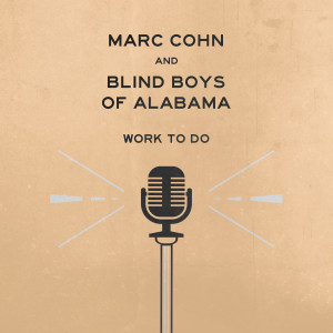 อัลบัม Work To Do ศิลปิน Blind Boys of Alabama