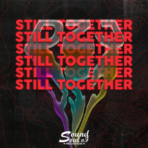 收聽DzJ的Still Together歌詞歌曲
