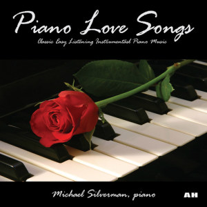 Album Piano Love Songs: Classic Easy Listening Instrumental Piano Music from Michael Silverman