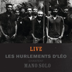 Listen to La révolution (Live) song with lyrics from Les Hurlements d'Léo
