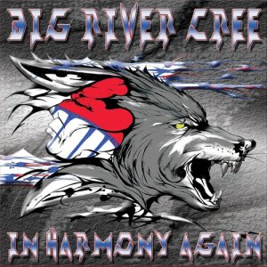 Big River Cree的專輯In Harmony Again
