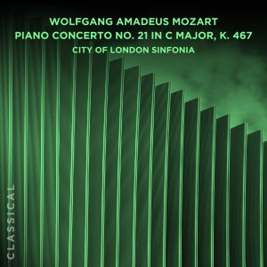 City Of London Sinfonia的專輯Wolfgang Amadeus Mozart: Piano Concerto No. 21 in C Major, K. 467