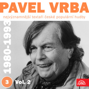 อัลบัม Nejvýznamnější textaři české populární hudby Pavel Vrba 3 (1980-1993) , Vol. 2 ศิลปิน Various