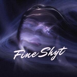 Album Fine Shyt from Kid Tune
