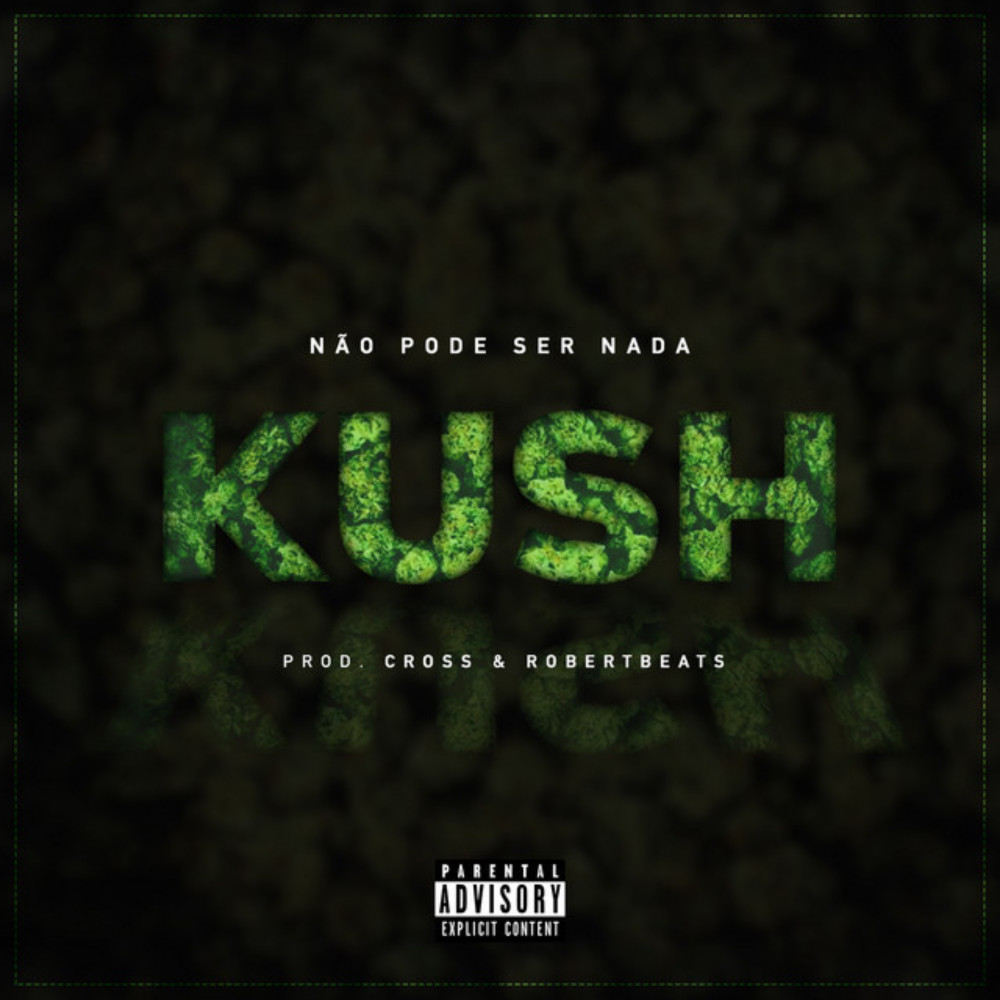 Kush (Explicit)