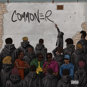 Listen to Commoner (Explicit) song with lyrics from WundaB