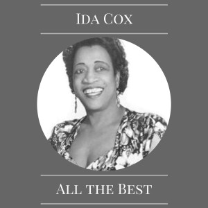 Ida Cox的專輯All the Best